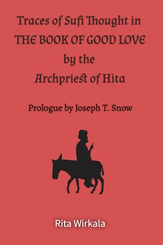 Stock image for Traces of Sufi Thought in the Book of Good Love by the Archpriest of Hita for sale by GreatBookPrices