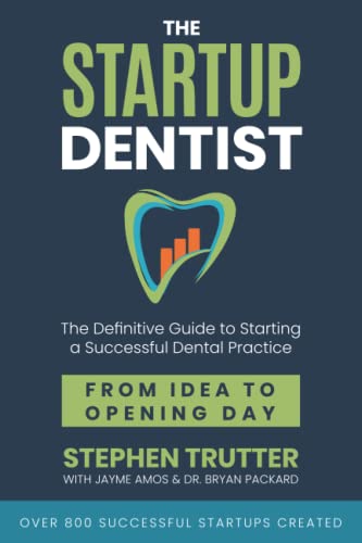 9798986691909: The Startup Dentist: The Definitive Guide to Starting a Successful Dental Practice From Idea to Opening Day