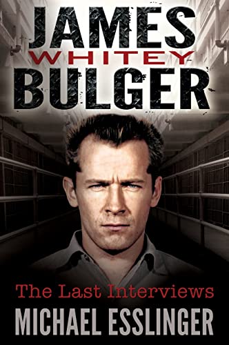 Immagine dell'editore per James Whitey Bulger: The Last Interviews venduto da Ammareal
