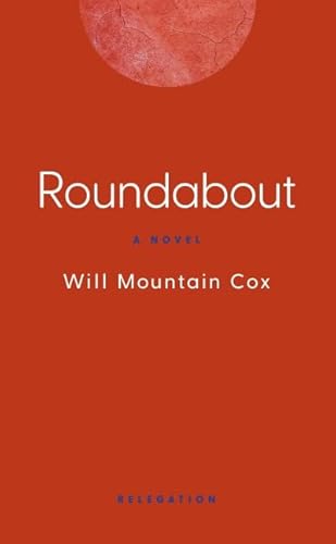 Stock image for Roundabout [Paperback] Will Mountain Cox for sale by Lakeside Books