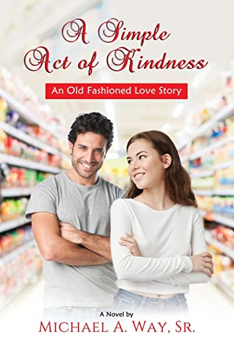 Stock image for A Simple Act of Kindness for sale by Chiron Media