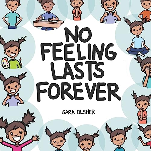 Stock image for No Feeling Lasts Forever: Recognizing Emotions in Ourselves and Others for sale by GreatBookPrices