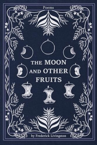 Beispielbild fr The Moon and Other Fruits zum Verkauf von GreatBookPrices