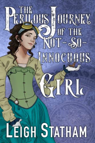 Beispielbild fr The Perilous Journey Of The Not-So-Innocuous Girl zum Verkauf von GreatBookPrices