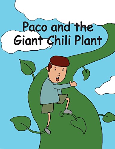 Beispielbild fr Paco And The Giant Chili Plant zum Verkauf von GreatBookPrices