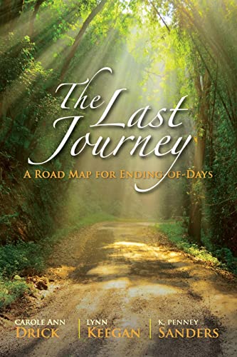 Beispielbild fr The Last Journey: A Road Map for Ending-of-Days zum Verkauf von Buchpark
