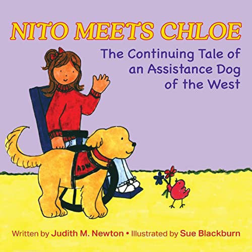 Beispielbild fr Nito Meets Chloe: The Continuing Tale of an Assistance Dog of the West zum Verkauf von GreatBookPrices