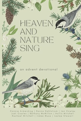 Beispielbild fr Heaven and Nature Sing: An Advent Devotional zum Verkauf von Half Price Books Inc.