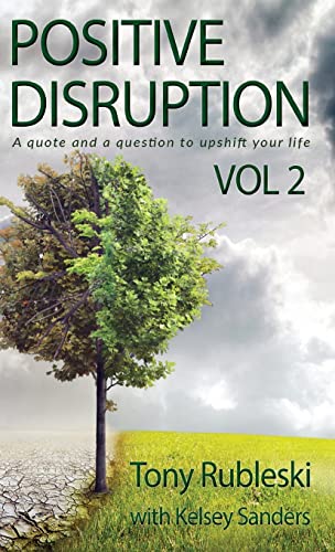 9798986831206: Positive Disruption: A Quote and a Question to Upshift Your Life