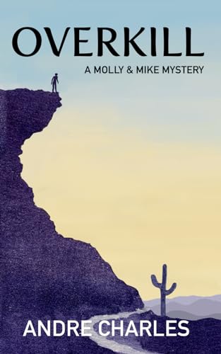 Stock image for Overkill: A Molly & Mike Mystery for sale by GreatBookPrices