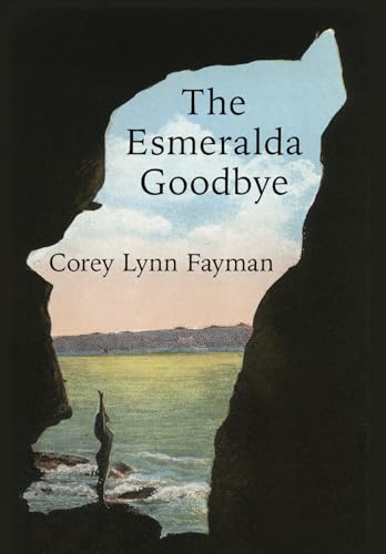 Stock image for The Esmeralda Goodbye for sale by California Books