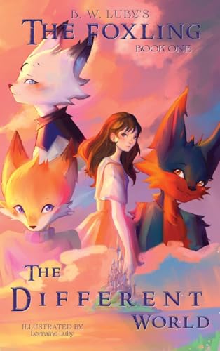 9798986843872: The Different World: 1 (The Foxling)