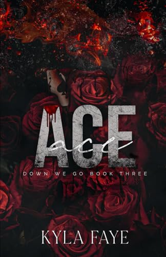 Stock image for Ace: (Down We Go Book 3) for sale by California Books
