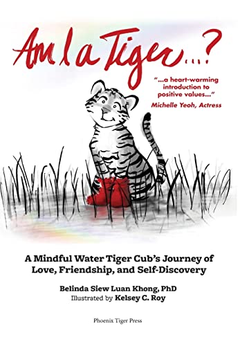 Stock image for Am I a Tiger?: A Mindful Journey of Love, Friendship, and Self-Discovery for sale by GreatBookPrices