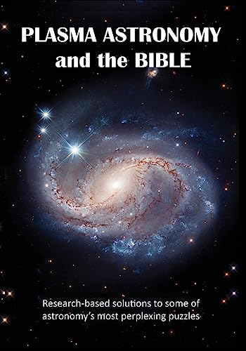 Imagen de archivo de Plasma Astronomy and the Bible a la venta por PBShop.store US