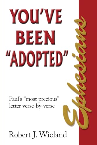 Imagen de archivo de Ephesians: You've Been "Adopted" a la venta por GreatBookPrices