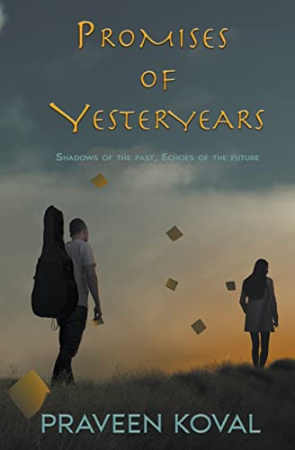9798986878300: Promises of Yesteryears: Shadows of the Past, Echoes of the Future