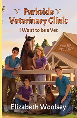 Beispielbild fr Parkside Veterinary Clinic I want to be a Vet zum Verkauf von GreatBookPrices