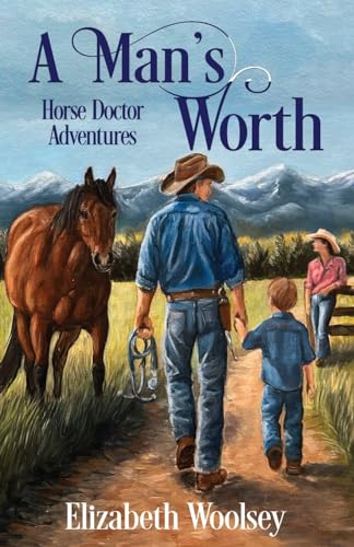 Beispielbild fr A Man's Worth Horse Doctor Adventures zum Verkauf von GreatBookPrices