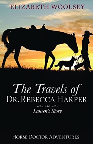 Beispielbild fr The Travels of Dr. Rebecca Harper Lauren's Story zum Verkauf von GreatBookPrices