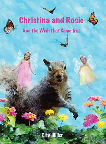 Beispielbild fr Christina and Rosie: And the Wish that Came True zum Verkauf von GreatBookPrices
