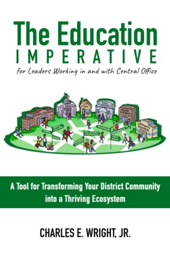 Stock image for The Education Imperative for Leaders Working in and with Central Office Leaders for sale by PBShop.store US