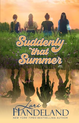 Stock image for Suddenly That Summer: A Nostalgic Coming of Age Novel for sale by GoodwillNI