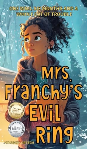 Immagine dell'editore per Mrs. Franchy's Evil Ring and the Six Months That Changed Everything venduto da California Books