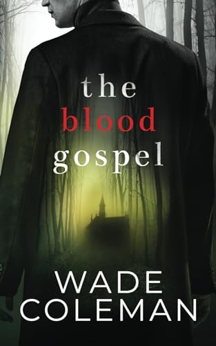 Stock image for THE BLOOD GOSPEL: Erotic Vampire Tale for sale by California Books
