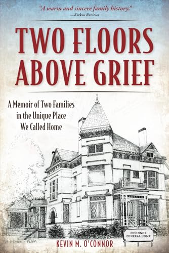 Imagen de archivo de Two Floors Above Grief: A Memoir of Two Families in the Unique Place We Called Home a la venta por Idaho Youth Ranch Books