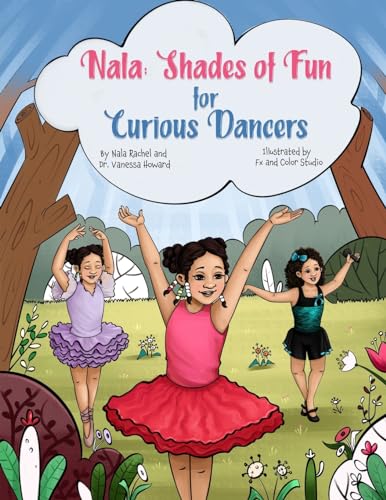 Stock image for NALA Shades of Fun for Curious Dancers: Shades of Color for A Curious Kids for sale by GreatBookPrices
