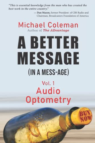 Imagen de archivo de A Better Message (in a Mess-Age): Volume 1 - Audio Optometry a la venta por More Than Words