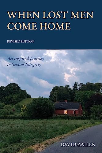 Stock image for When Lost Men Come Home: An Inspired Journey to Sexual Integrity for sale by GreatBookPrices