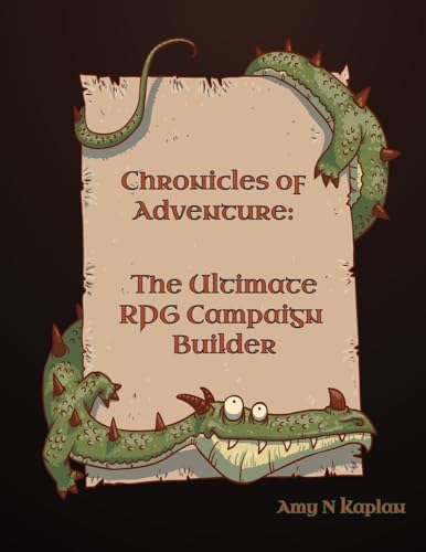 Beispielbild fr Chronicles of Adventure - The Ultimate RPG Campaign Builder zum Verkauf von GreatBookPrices