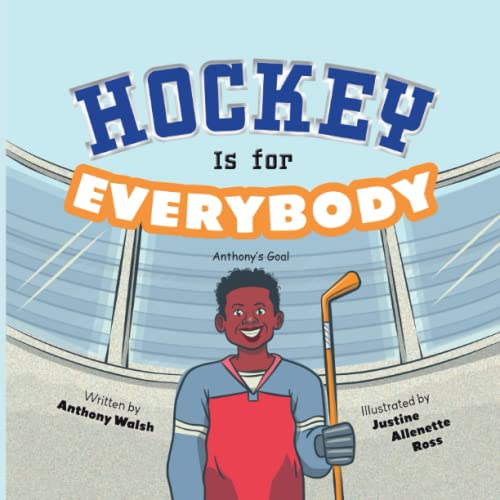 Stock image for Hockey Is for Everybody: Anthony's Goal for sale by HPB Inc.