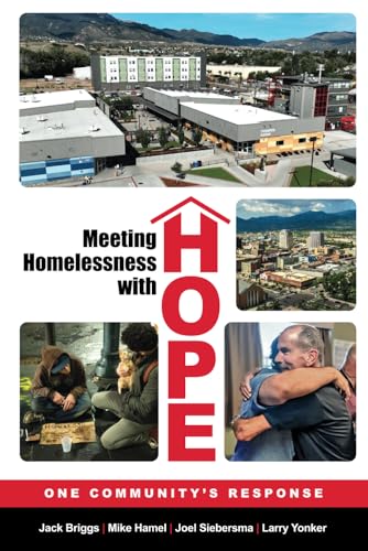 Imagen de archivo de Meeting Homelessness with Hope: One Community's Response a la venta por California Books