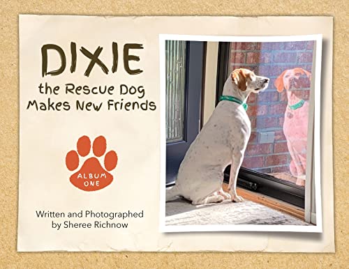 9798987094709: Dixie the Rescue Dog Makes New Friends
