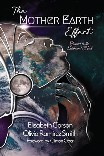 Beispielbild fr The Mother Earth Effect: Connect To The Earth and Heal zum Verkauf von More Than Words