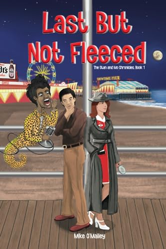 Stock image for Last But Not Fleeced: The Stan and Mo Chronicles, Book 1 for sale by Half Price Books Inc.