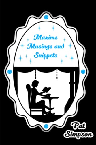 Stock image for Maxims, Musings, and Snippets for sale by PBShop.store US