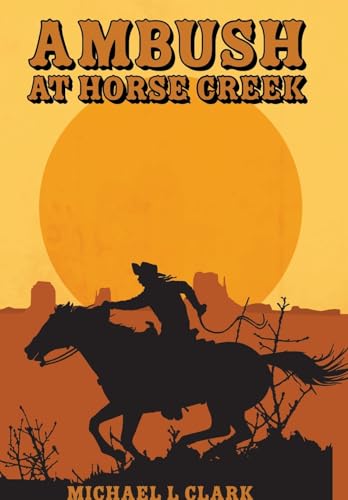 Stock image for Ambush at Horse Creek for sale by GreatBookPrices