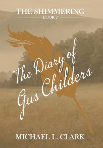 Stock image for The Diary of Gus Childers for sale by PBShop.store US