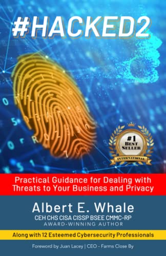 Beispielbild fr HACKED2: Practical Guidance for Dealing with Threats to Your Business and Privacy zum Verkauf von Big River Books