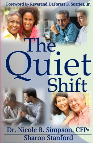 Imagen de archivo de The Quiet Shift: Navigating Through the Emotional and Economic Impact of Aging Parents In the Family a la venta por Wonder Book