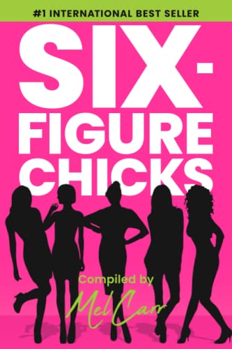 Imagen de archivo de Six-Figure Chicks a la venta por Red's Corner LLC
