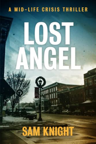 Stock image for Lost Angel: A Midlife Crisis Thriller for sale by Ria Christie Collections