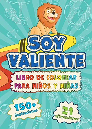 Immagine dell'editore per Soy Valiente: Libro de Colorear Para Nios y Nias (Spanish Edition) venduto da Ria Christie Collections