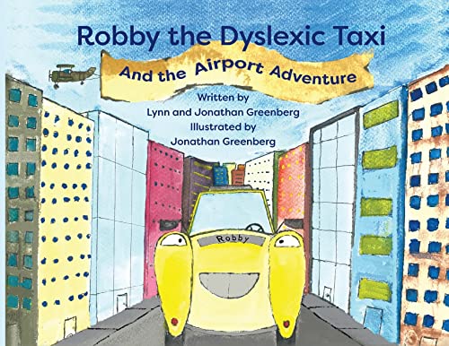 Stock image for Robby the Dyslexic Taxi and the Airport Adventure for sale by GreatBookPrices