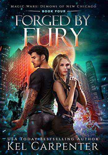 9798987252307: Forged by Fury: Magic Wars (4) (Demons of New Chicago)