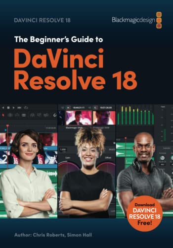 9798987267110: The Beginner's Guide to DaVinci Resolve 18